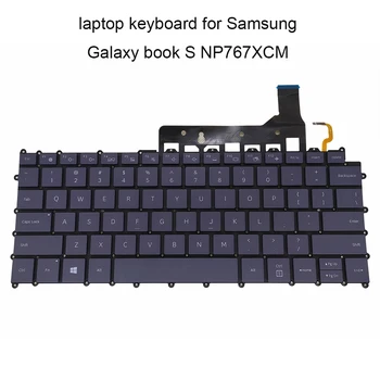 Nomaiņa klaviatūras Samsung Galaxy grāmatas S NP767XCM ASV), angļu ievadiet zilu aizmugurgaismojumu klaviatūras portatīvo datoru daļas, jaunas ielidošanas