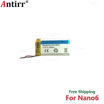 Antirr Sākotnējā jaunas Rezerves Akumulators ipod Nano6 6G 6. Paaudzes MP3 Li Polimēru Uzlādējams Nano 6 616-0531 Baterijas