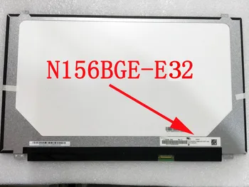 N156BGE-E32 LED Displejs Klēpjdatoru Slim LCD Ekrāna Matricas HD 1366*768 30pin eDP N156BGE E32 Matēts