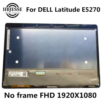 Sākotnējā 12.5 collu FHD LCD Displejs Touch Montāža Nomaiņa DELL Latitude E5270 LTN125HL06 LP125WF1-SPG4 ar rāmi