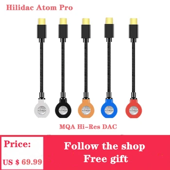 Hilidac Atoms Pro Audirect Hi-Res APK & Austiņu pastiprinātāja vadu ES9281C PRO čipu Atbalsta MQA USB type-c / Zibens versija